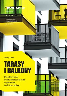 Tarasy i balkony. Projektowanie i warunki techniczne wykonania i odbioru robót