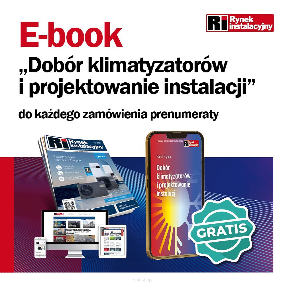 Roczna e-prenumerata PDF Rynku Instalacyjnego z e-bookiem „Dobór klimatyzatorów i projektowanie instalacji” GRATIS