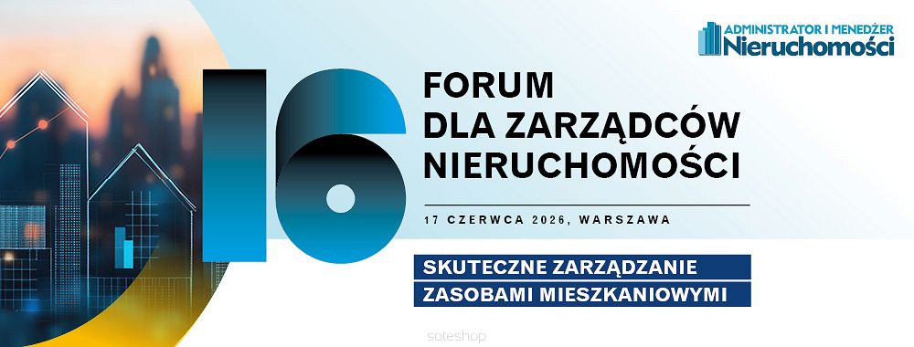 XVI Forum dla Zarządców Nieruchomości 17.06.2026